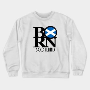 BORN Scotland Crewneck Sweatshirt